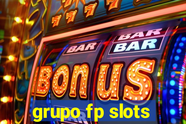 grupo fp slots